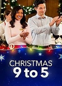 Рождество с девяти до пяти (2019) Christmas 9 TO 5