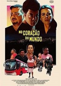 В сердце мира (2019) No Coração do Mundo