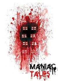 Байки маньяка (2016) Maniac Tales