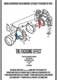 Эффект фокусировки (2018) The Focusing Effect