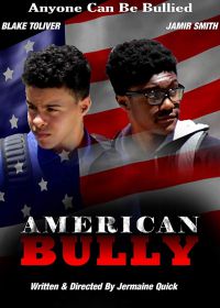 Американский хулиган (2018) American Bully