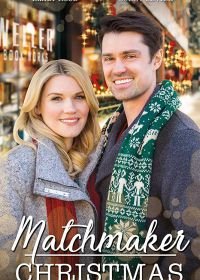 Сваха на Рождество (2019) Matchmaker Christmas