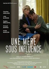 Ложь по принуждению (2018) Une mère sous influence