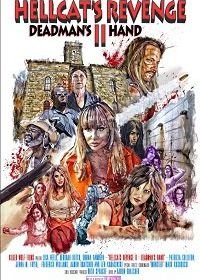 Мегеры 2: Рука мертвеца (2019) Hellcat's Revenge II: Deadman's Hand