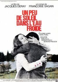 Немного солнца в холодной воде (1971) Un peu de soleil dans l'eau froide