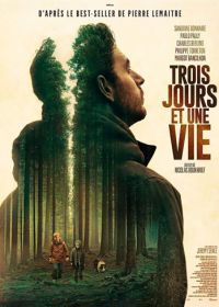 Три дня и жизнь (2019) Trois jours et une vie