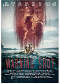 Предупредительный выстрел (2018) Warning Shot