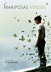 Зеленые бабочки (2017) Mariposas Verdes