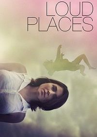 Беззвучный крик (2017) Loud Places