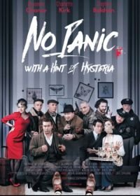 Без паники, с намеком на истерику (2016) No Panic, With a Hint of Hysteria