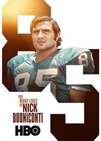 Множество жизней Ника Буониконти (2019) The Many Lives of Nick Buoniconti