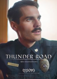 Дорога грома (2018) Thunder Road