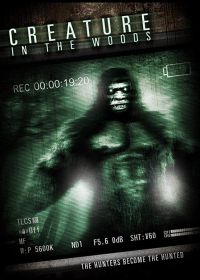 Лесное чудовище (2017) Creature in the Woods