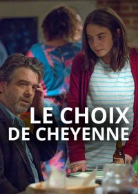 Выбор Шейенны (2016) Le choix de Cheyenne