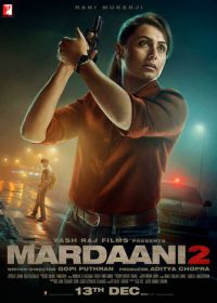 Отважная 2 (2019) Mardaani 2