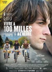 Жизнь на скорости 100 миль в час (2019) Vivre à 100 milles à l'heure