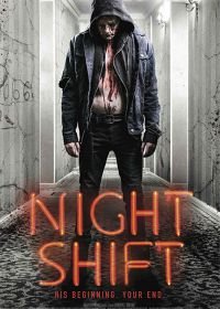 Ночная смена (2018) Night Shift