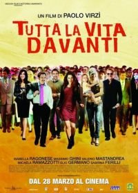 Вся жизнь впереди (2008) Tutta la vita davanti