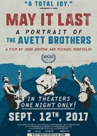 Пусть не будет конца. Портрет братьев Эйвитт (2017) May It Last: A Portrait of the Avett Brothers