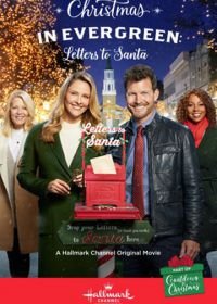 Рождество в Эвергрине: Письма Санте (2018) Christmas in Evergreen: Letters to Santa