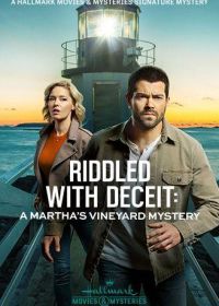 Расследования на Мартас-Винъярде: Пронизанный обманом (2020) Riddled with Deceit: A Martha's Vineyard Mystery