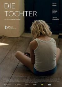 Дочь (2017) Die Tochter