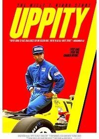 Дерзкий: История Вилли Т. Риббса (2020) Uppity: The Willy T. Ribbs Story