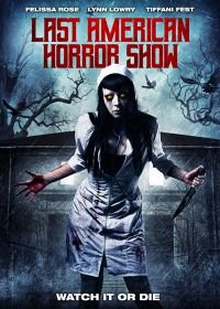 Последнее американское шоу ужасов (2018) Last American Horror Show