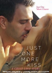 Еще один поцелуй (2019) Just One More Kiss