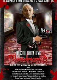 Кровавая мания Хэршеля Гордона Льюиса (2017) Herschell Gordon Lewis' BloodMania