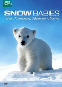 Дети снегов (2012) Snow Babies