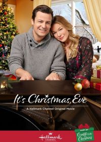 Уже Рождество, Ив (2018) It's Christmas, Eve