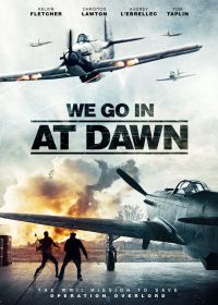 Выходим на рассвете (2020) We Go In At DAWN