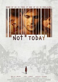 Не сегодня (2013) Not Today