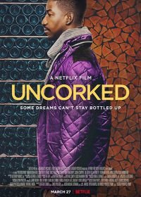 Откупоренные (2020) Uncorked