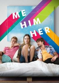 Я, он, она (2015) Me Him Her