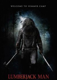 Дровосек (2015) Lumberjack Man