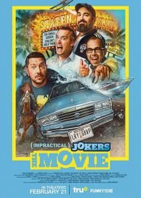 Невозможные шутники: Фильм (2020) Impractical Jokers: The Movie