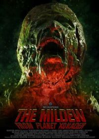 Плесень с планеты Ксонадер (2015) The Mildew from Planet Xonader