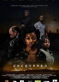 Разоблачение (2019) Uncovered