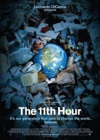 Одиннадцатый час (2007) The 11th Hour