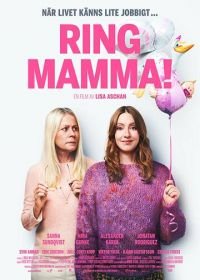 Звони Маме (2019) Ring Mamma!