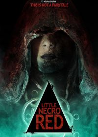 Маленькая красная некро шапочка (2019) Little Necro Red