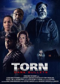 Терзания: Смертельная пуля (2020) Torn: Dark Bullets