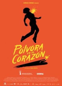 Сердце из пороха (2019) Pólvora en el corazón