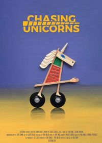 В погоне за единорогами (2019) Chasing Unicorns