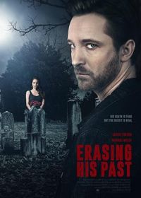 Стирая его темное прошлое (2019) Erasing His Past