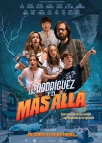 Родригес и другие (2019) Los Rodríguez y el más allá