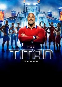 Игры титанов (2019) The Titan Games