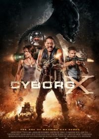 Киборг X (2016) Cyborg X